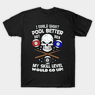 Funny Billiards t-shirts T-Shirt